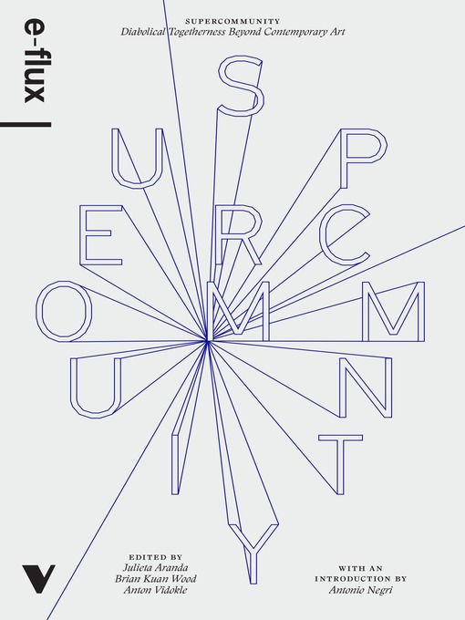 Title details for Supercommunity by E-Flux - Wait list